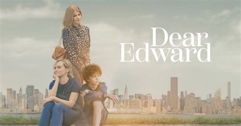 dear edward gostream|Dear Edward Season 1 Streaming: Watch & Stream Online via .